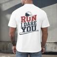 Run I Dare You Baseball Catcher Player Fan Men's Back Print T-Shirt Run I Dare You Baseball Catcher Player Fan Men's Back Print T-Shirt