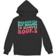 Bookish Reading Love Introverted But Willing To Discuss Book Unisex Hoodie Bookish Reading Love Introverted But Willing To Discuss Book Unisex Hoodie