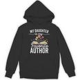 My Daughter Is My Favorite Author Support Book Writer Unisex Hoodie