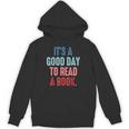 It's A Good Day To Read A Book Book Lover Unisex Hoodie