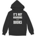 It's Not Hoarding Books Book Collector Unisex Hoodie It's Not Hoarding Books Book Collector Unisex Hoodie