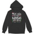 Most Likely To Play Baseball With Santa Christmas Matching Unisex Hoodie Most Likely To Play Baseball With Santa Christmas Matching Unisex Hoodie