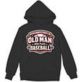 Never Underestimate An Old Man Who Plays Baseball Unisex Hoodie