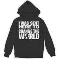 I Wasent Here To Change The World Inspiration モチベーションを高める パーカー