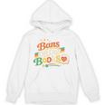 Bans Off Our Books Bookaholic Banned Book Lovers Readers Unisex Hoodie