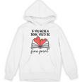 Books Are My Valentine If You Were a Book Youd Be Fine Print Unisex Hoodie
