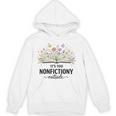 It's Too Nonfictiony Outside Floral Books Unisex Hoodie