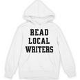 Read Local Author Support Independent Writers Indie Books Unisex Hoodie