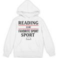 Reading Is My Favorite Sport Book Lover Saying Quote Unisex Hoodie