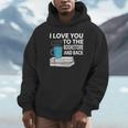 I Love You To The Bookstore And Back Book Readers T-Shirt Unisex Hoodie