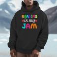 Reading Is My Jam Bookworm Books Teacher Bibliophile Men Women Kids Unisex Hoodie Reading Is My Jam Bookworm Books Teacher Bibliophile Men Women Kids Unisex Hoodie