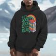 Women's Its Good Luck To Read Rainbow Reading Books Unisex Hoodie Women's Its Good Luck To Read Rainbow Reading Books Unisex Hoodie