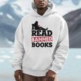 I Read Banned Books Banned Books Week Reading Women Unisex Hoodie