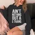 Ain't Nothing But A G Thang 90S ファンキーなオールドスクール愛好家 パーカー