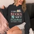 I Like Books Soft Pajamas And Maybe 3 People Book Pajama Unisex Hoodie