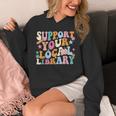 Cool Support Your Local Library Librarian Reading Book Lover Unisex Hoodie