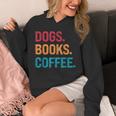 Dogs Books Coffee Reading Book Addict Distracted By Dogs Unisex Hoodie