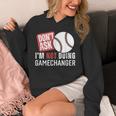 Don't Ask I'm Not Doing Gamechanger Sarcastic Baseball Quote Unisex Hoodie Don't Ask I'm Not Doing Gamechanger Sarcastic Baseball Quote Unisex Hoodie