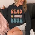 Read A Book Bruh English Teacher Reading Literature Small Unisex Hoodie Read A Book Bruh English Teacher Reading Literature Small Unisex Hoodie