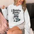 I Require Books Raccoon Reading For Book Lovers Unisex Hoodie