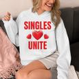 Singles Unite Valentines Day Humor For Singles Raglan Baseball Tee Unisex Hoodie Singles Unite Valentines Day Humor For Singles Raglan Baseball Tee Unisex Hoodie