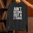 Ain't Nothing But A G Thang 90S ファンキーなオールドスクール愛好家 パーカー