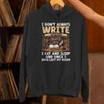 I Don't Always Write Sometimes I Eat And Sleep Book Author Unisex Hoodie