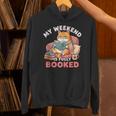 My Weekend Is Fully Booked Cute Cat Book Lover Dad Joke Unisex Hoodie