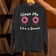 Glaze Me Like A Donut assy Dirty Jokes About Doonut。 パーカー