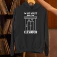 I'm Just Here To Ride The Elevator おもしろ引用エレベーター パーカー