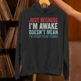 Just Because I'm Awake パーカー