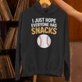 I Just Hope Everyone Has Snacks Baseball Game Day Fan Unisex Hoodie