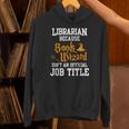 Librarian Because Book Wizard Isn't An Official Job Title Unisex Hoodie