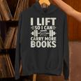I Lift So I Can Carry More Books Gym Weightlifting Unisex Hoodie