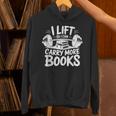 Lift So I Can Carry More Books Reading Lover Fitness Workout Unisex Hoodie Lift So I Can Carry More Books Reading Lover Fitness Workout Unisex Hoodie
