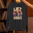 Lift So I Can Carry More Books Reading Lovers Reader Workout Unisex Hoodie