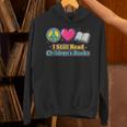 Peace Love Reading Books Cute I Still Read Childrens Books Unisex Hoodie