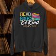Read Books Be Kind Stay Weird Booklover And Book Reader Unisex Hoodie Read Books Be Kind Stay Weird Booklover And Book Reader Unisex Hoodie