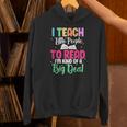 Reading Teacher Book Reader I Teach Little People To Read For Men Women Unisex Hoodie Reading Teacher Book Reader I Teach Little People To Read For Men Women Unisex Hoodie
