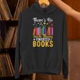 There's No Such Thing As Too Many Books Unisex Hoodie There's No Such Thing As Too Many Books Unisex Hoodie