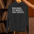 Women's Read Books Lift Weights Fight Fascists Reading Activism Unisex Hoodie