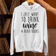 Drink Wine And Read Books Bookish Book Lover Unisex Hoodie