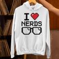 I Love Nerds For Science Or Book Lovers And Knowledge Geeks Unisex Hoodie I Love Nerds For Science Or Book Lovers And Knowledge Geeks Unisex Hoodie