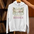 Will Yap About Books Reader Book Nerd Book Reading Lover Premium Tri-Blend Unisex Hoodie Will Yap About Books Reader Book Nerd Book Reading Lover Premium Tri-Blend Unisex Hoodie
