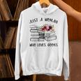 A Woman Who Loves Books Quotes Art Reader Reading Lover Unisex Hoodie