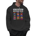 50th Birthday I'm This Many Books Old 50 Years Old Bookworm Men Hoodie 50th Birthday I'm This Many Books Old 50 Years Old Bookworm Men Hoodie