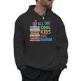 Book Lover All The Cool Kids Reading Men Hoodie