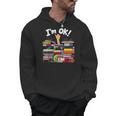 Book Lovers Bookworm Book Nerd I'm Ok Men Hoodie