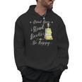 Drink Beer Read Books Be Happy Book For Readers Men Hoodie