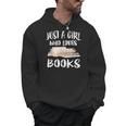 Just A Girl Who Loves Books Reader Lover T-Shirt Men Hoodie
